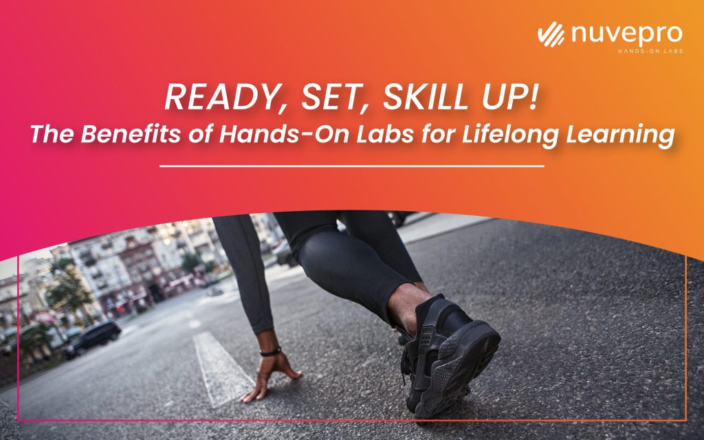 Hands-on labs,Nuvepro, Nuvepro Technologies, Job ready, project-ready, Task readiness, Labs for upskilling, Labs for reskilling, Skill outcomes, Hands-on learning, labs for skill development, hands-on training, Computer labs, On-the-job learning, hands-on solutions, Learning by doing ,Upskilling, Reskilling. 