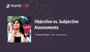 Objective vs Subjective Assessments: Understanding the differences and their impact on evaluation.