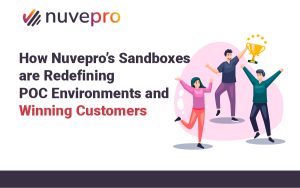 Nuvepro’s Sandboxes transforming POC environments to accelerate innovation and customer success.