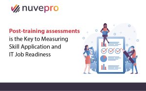 Post-training assessments as a crucial tool for measuring skill application and IT job readiness.